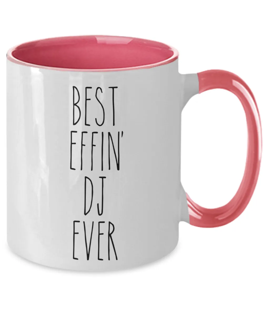 Gift For Dj Best Effin' Dj Ever Mug Two-Tone Coffee Cup Funny Coworker Gifts