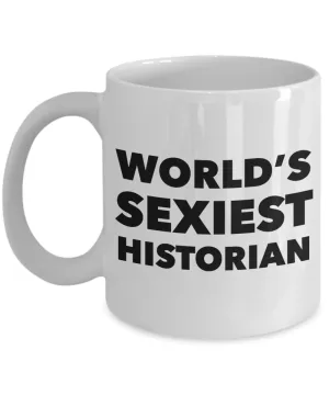 World's Sexiest Historian Mug Ceramic Coffee Cup